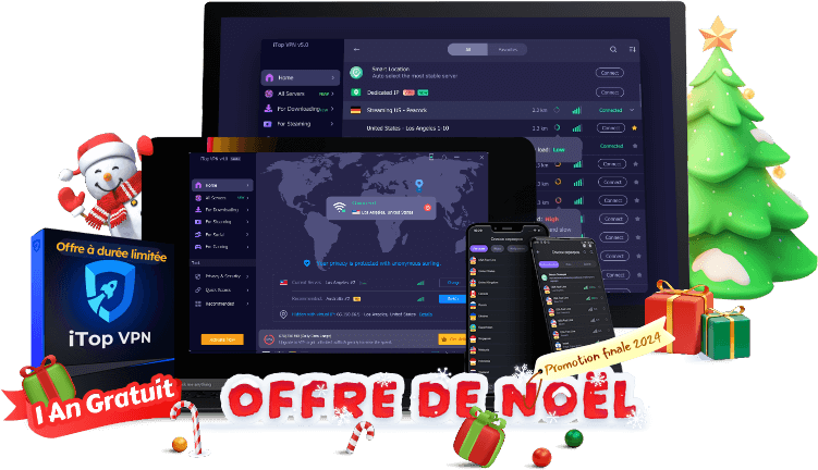 iTop VPN gratuit sécurise votre confidentialité en ligne